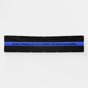 Huge Thin Blue Line All That Is Necessary Banner