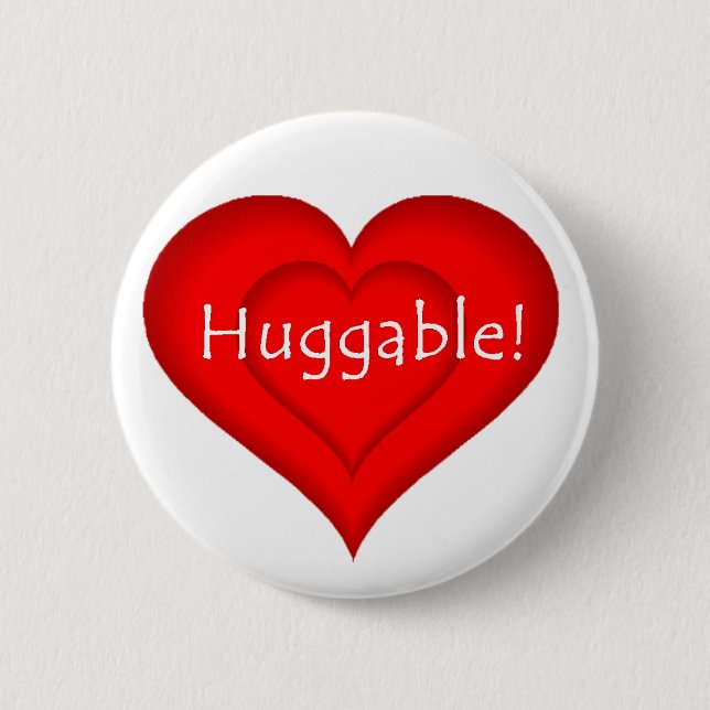 Huggable! 6 Cm Round Badge (Front)