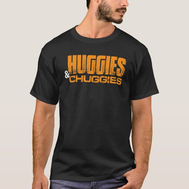 Huggies and Chuggies T-Shirt (Front)