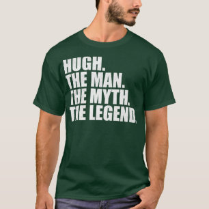 HughHugh Name Hugh given name T-Shirt