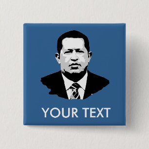 Hugo Chavez 15 Cm Square Badge