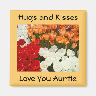 Hugs and Kisses magnets Love You Auntie Tulips