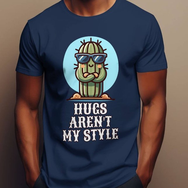 Hugs Aren’t My Style Funny Cactus Not a Hugger T-Shirt (Hugs Aren’t My Style Funny Cactus Not a Hugger T-Shirt)