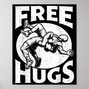 Hugs Funny Wrestling Humor Wrestler Wrestle Men Wo Poster