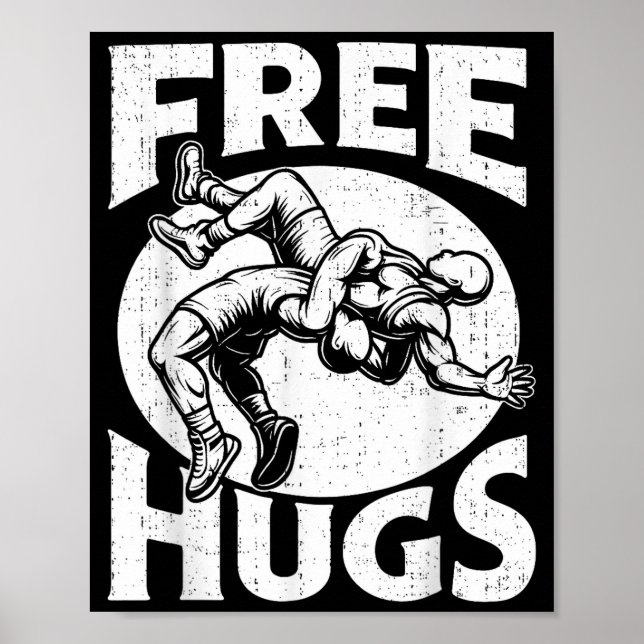 Hugs Funny Wrestling Humor Wrestler Wrestle Men Wo Poster (Front)