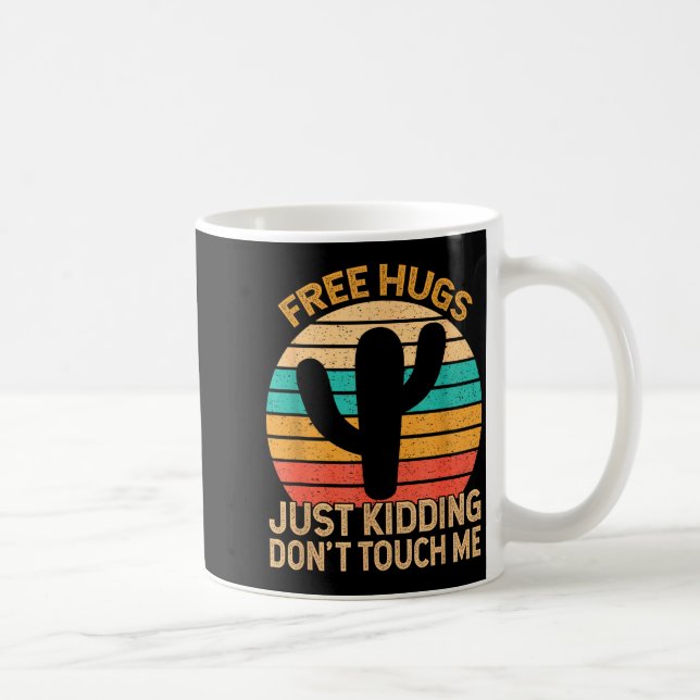 Hugs Just Kidding Don't Touch Me Cactus Humor Hugg Coffee Mug (Right)