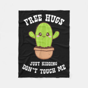 Hugs Just Kidding Don't Touch Me Funny Cactus Fleece Blanket