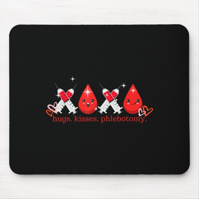 Hugs Kiss Phlebotomy Valentines Phlebotomist Lab T Mouse Pad (Front)