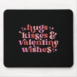 Hugs Kisses And Valentine Wishes Funny Valentine's Mouse Pad