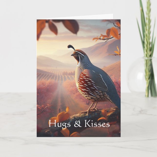 Hugs & Kisses from one who misses you Quail Card (Front)