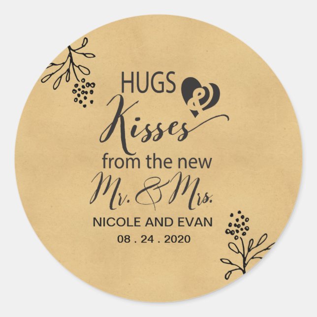 Hugs & Kisses From The New Mr and Mrs Wedding Classic Round Sticker (Front)