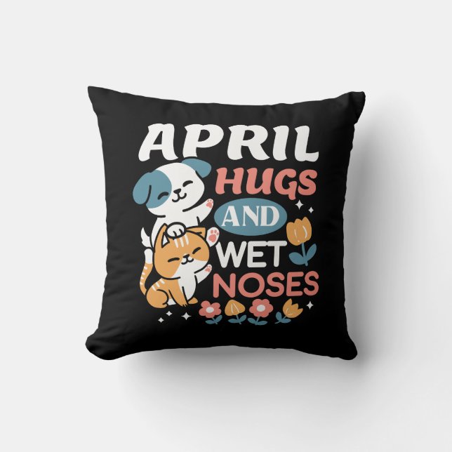 Hugs, Wet Noses, and Spring Vibes – Playful Pet Cushion (Front)