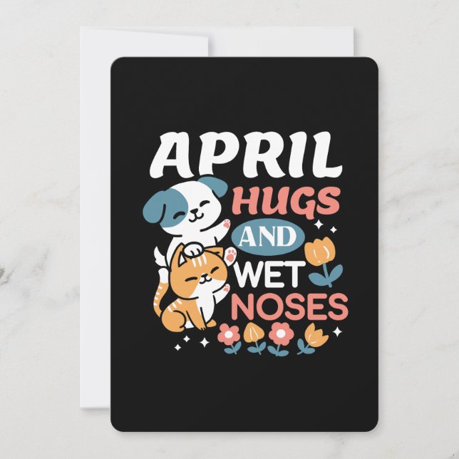 Hugs, Wet Noses, and Spring Vibes – Playful Pet Holiday Card (Front)