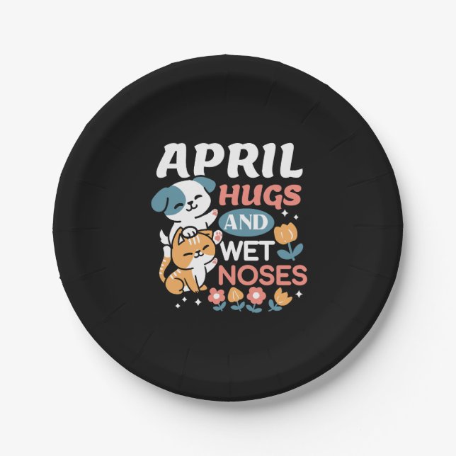 Hugs, Wet Noses, and Spring Vibes – Playful Pet Paper Plate (Front)