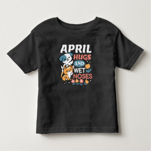 Hugs, Wet Noses, and Spring Vibes – Playful Pet Toddler T-Shirt