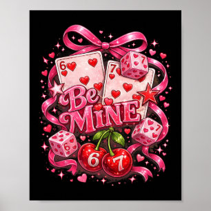 Hugvyn Be Mine Valentine Playing Cards Dice 67 Che Poster