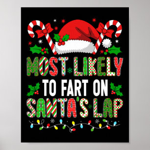 Hugvyn Christmas Most Likely To Fart On Santa's La Poster