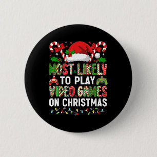 Hugvyn Christmas Most Likely To Play Video Games G 6 Cm Round Badge