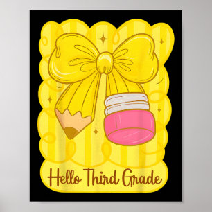 Hugvyn Ck To School Coquette Pencil Third Grade Te Poster