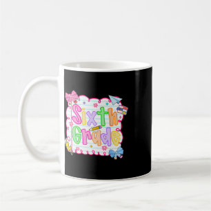 Hugvyn Ck To School Cute Sixth Grade Preppy Teache Coffee Mug