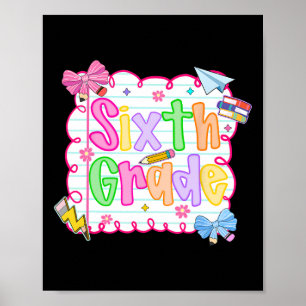 Hugvyn Ck To School Cute Sixth Grade Preppy Teache Poster