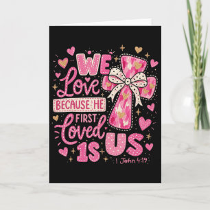 Hugvyn He First Loved Us Christian Valentine Jesus Card