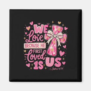 Hugvyn He First Loved Us Christian Valentine Jesus Magnet