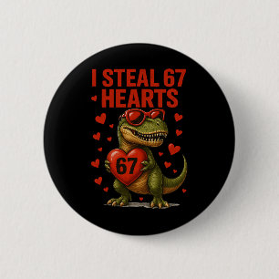 Hugvyn I Steal 67 Hearts Valentine Dinosaur Six Se 6 Cm Round Badge