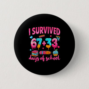 Hugvyn I Survived 100 Days Of School 67 Ice Cream 6 Cm Round Badge