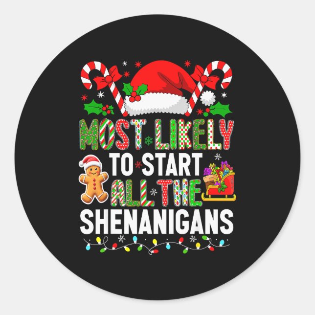 Hugvyn Most Likely To Start All The Shenanigans Ch Classic Round Sticker (Front)