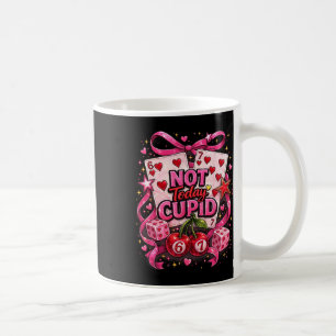 Hugvyn Not Today Cupid Anti Valentine 67 Dice Card Coffee Mug