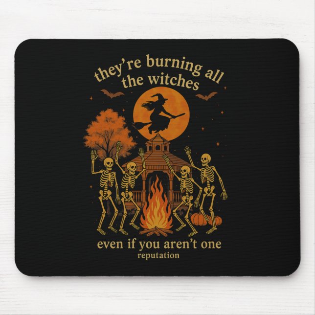 Hugvyn They're Burning All The Witches Skeleton Wi Mouse Pad (Front)