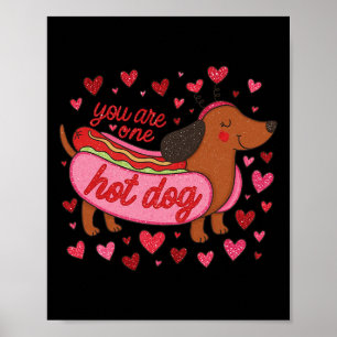 Hugvyn You Are One Hot Dog Valentine Dachshund Mam Poster
