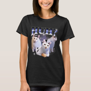 Huh Funny Dank Cat Stud Oddly Bootleg Specific Dan T-Shirt