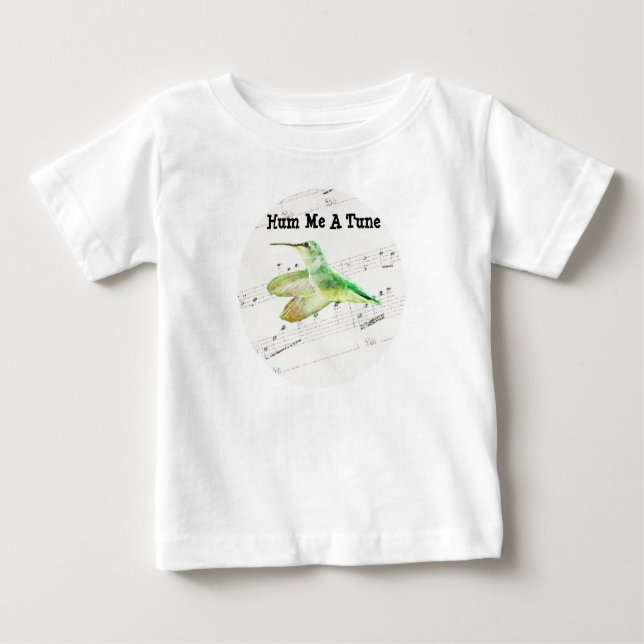Hum Me A Tune Hummingbird Art Baby T-Shirt (Front)