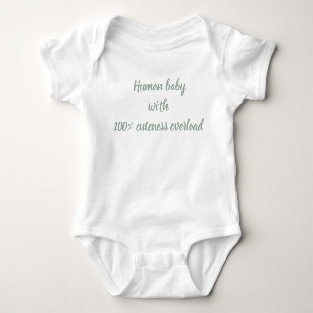 Human baby with 100% cuteness bonus baby bodysuit (Front)