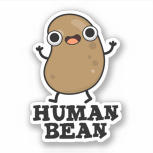 Human Bean Funny Human Being Pun 