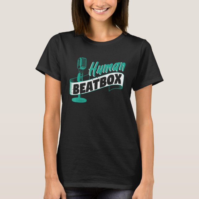 Human Beatbox Rappers T-Shirt (Front)
