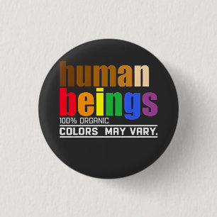 Human Being 100% Organic Colours May Vary LGBT 3 Cm Round Badge
