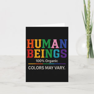 Human Being 100% Organic Colours May Vary Lgbt Pri Card