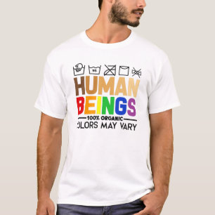 Human beings 100% organic Colours may vary – T-Shirt