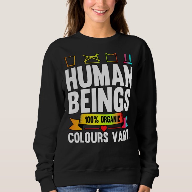 Human Beings 100 Organic Colours Vary Lgbt Pride M Sweatshirt (Front)