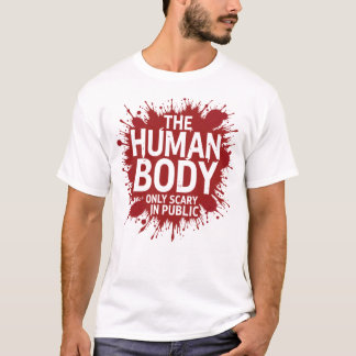 Human Body Humour T-Shirt