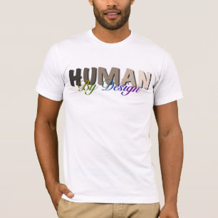 Human by Design T-Shirt