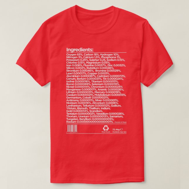 Human Chemical Ingredients List 1  T-Shirt (Design Front)