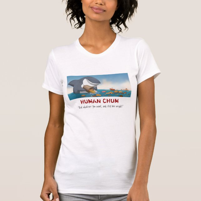 Human Chum T-Shirt (Front)