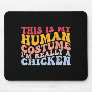 Human Costume Im a Chicken Halloween Funny Chicken Mouse Pad