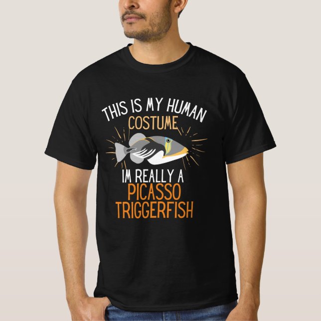 Human Costume Im Really A Picasso Triggerfish T-Shirt (Front)