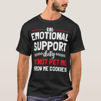 Human Emotional Support Do Not Pet Funny Service D T-Shirt