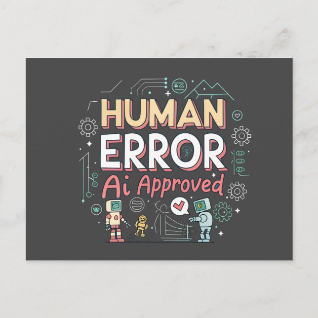 Human Error AI Approved Robot Art Postcard (Front)